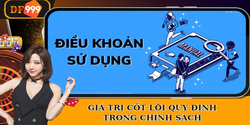 Giá trị cốt lõi quy định trong chính sách