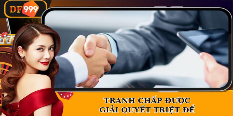 Tranh chấp được giải quyết triệt để